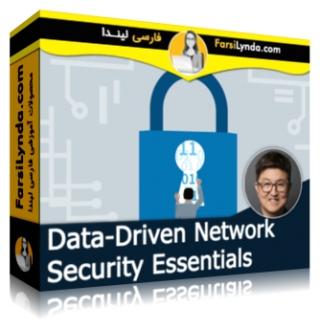 لیندا _ آموزش ملزومات امنیت شبکه مبتنی بر داده (با زیرنویس فارسی AI) - Lynda _ Data-Driven Network Security Essentials