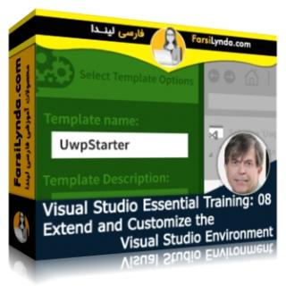 لیندا _ آموزش ویژوال استودیو 2015 (بخش 8): سفارشی سازی محیط ویژوال استودیو (با زیرنویس فارسی AI) - Lynda _ Visual Studio Essential Training: 08 Extend and Customize the Visual Studio Environment