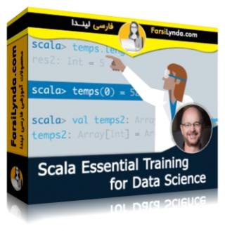 لیندا _ آموزش جامع اسکالا برای متخصصین علم داده (با زیرنویس فارسی AI) - Lynda _ Scala Essential Training for Data Science