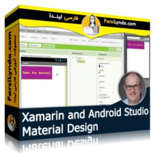 لیندا _ آموزش زامارین و اندروید استودیو: متریال دیزاین (با زیرنویس فارسی AI) - Lynda _ Xamarin and Android Studio: Material Design