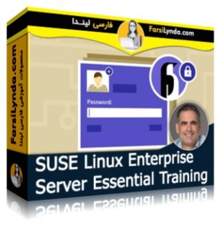 لیندا _ آموزش جامع SUSE Linux Enterprise Server (با زیرنویس فارسی AI) - Lynda _ SUSE Linux Enterprise Server Essential Training