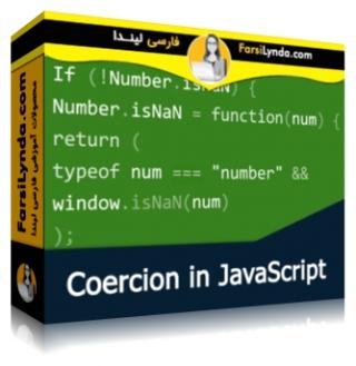 لیندا _ آموزش Coercion در جاوااسکریپت (با زیرنویس فارسی AI)